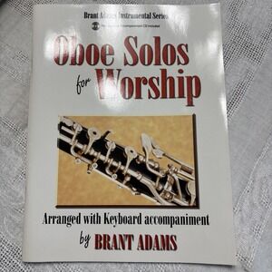 OBOE SOLOS FOR WORSHIP: ARRANGED WITH KEYBOARD By Brant Adams